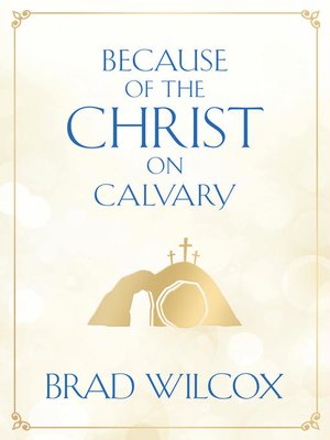 cover image of Because of the Christ on Calvary